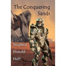 Conquering Sands (Of Plagues, Ten: A Tapestry of Twisted Threads in Folio)