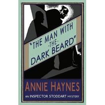 Man with the Dark Beard (Inspector Stoddart Mysteries)