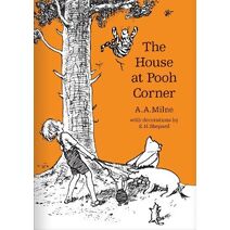 House at Pooh Corner (Winnie-the-Pooh – Classic Editions)