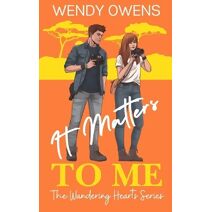 It Matters To Me (Wandering Hearts)