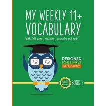 My Weekly 11+ Vocabulary (11+ Vocabulary)