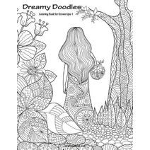 Dreamy Doodles Coloring Book for Grown-Ups 1 (Dreamy Doodles)