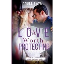 Love Worth Protecting