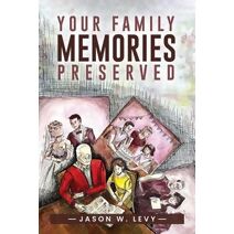 Your Family Memories Preserved