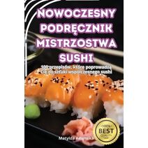 Nowoczesny PodrĘcznik Mistrzostwa Sushi