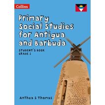 Student’s Book Grade 1 (Primary Social Studies for Antigua and Barbuda)