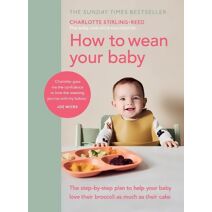 How to Wean Your Baby