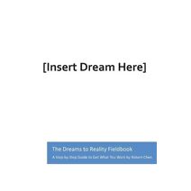 Dreams to Reality Fieldbook
