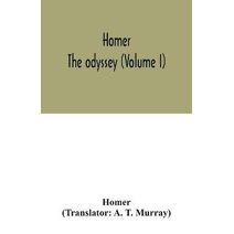 Homer; The odyssey (Volume I)