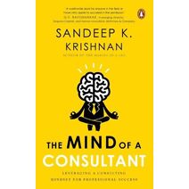 Mind Of A Consultant: