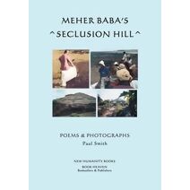 Meher Baba's Seclusion Hill