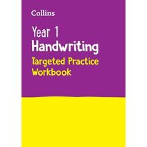 Year 1 Handwriting Targeted Practice Workbook (Collins KS1 Practice)