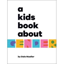 Kids Book About Gender (Kids Book)