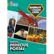 Shinoy and the Chaos Crew Mission: Perilous Portal (Collins Big Cat)