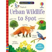 Urban Wildlife to Spot (Usborne Minis)