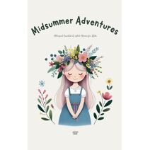 Midsummer Adventures