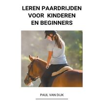 Leren Paardrijden voor Kinderen en Beginners
