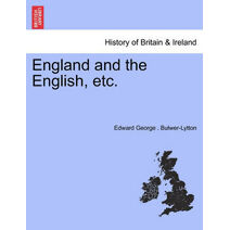 England and the English, Etc.
