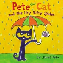Pete the Cat and the Itsy Bitsy Spider (Pete the Cat)