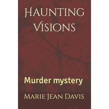 Haunting Visions (Jewel Seymour Mystery Saga)