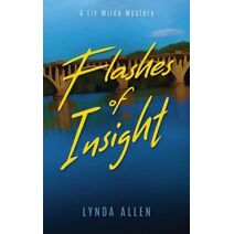 Flashes of Insight (LIV Wilde Mysteries)
