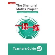 Teacher’s Guide 4B (Shanghai Maths Project)