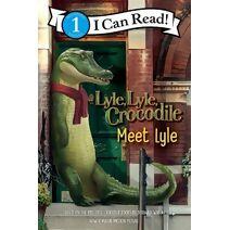 Lyle, Lyle, Crocodile: Meet Lyle (I Can Read Level 1)