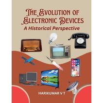 Evolution of Electronic Devices