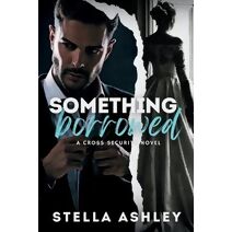 Something Borrowed (Cross Security)