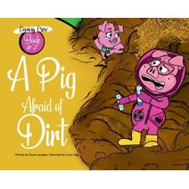 Pig Afraid of Dirt (Coping Crew)