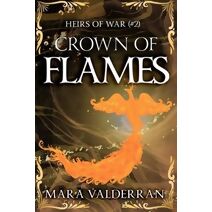 Heirs of War, Crown of Flames (Heirs of War)