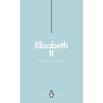 Elizabeth II (Penguin Monarchs) (Penguin Monarchs)