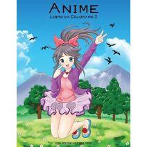 Anime Libro da Colorare 2 (Anime)