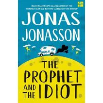 Prophet and the Idiot