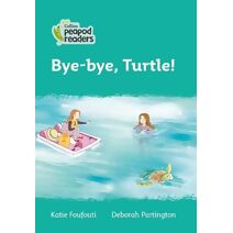 Bye-bye, Turtle! (Collins Peapod Readers)