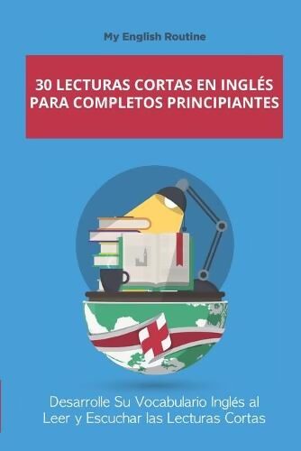 30 Lecturas Cortas En Ingles Para Completos Principiantes My English Routine Language 8785