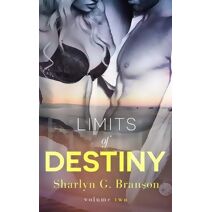 Limits of Destiny (Volume 2)