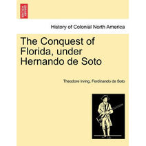 Conquest of Florida, under Hernando de Soto
