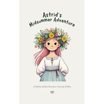 Astrid's Midsummer Adventure