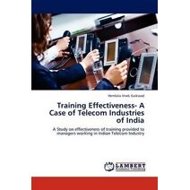 Training Effectiveness- A Case of Telecom Industries of India