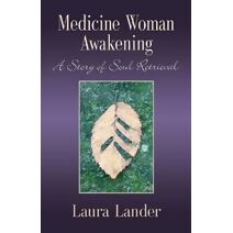 Medicine Woman Awakening