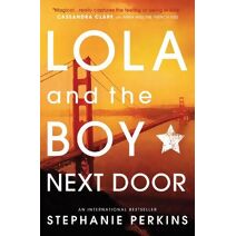 Lola and the Boy Next Door (Anna and the French Kiss)