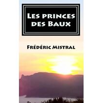 Les princes des Baux (Calendal)
