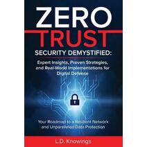Zero Trust Security Demystified