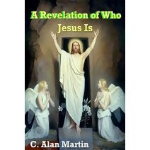 Revelation of Who Jesus Is