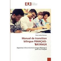 Manuel de transition bilingue FRANÇAIS-ƁÀTÁNGÀ