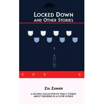 Locked Down and Other Stories