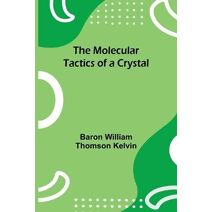 Molecular Tactics of a Crystal