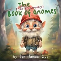 (not-so-sneaky) Book of Gnomes