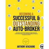 Becoming a Successful and an Outstanding Auto Broker